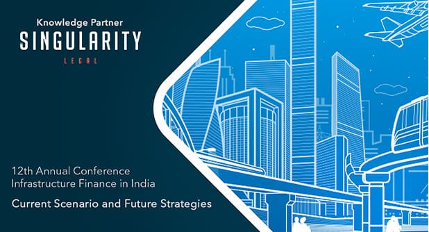 12th Annual Conference Infrastructure Finance in India